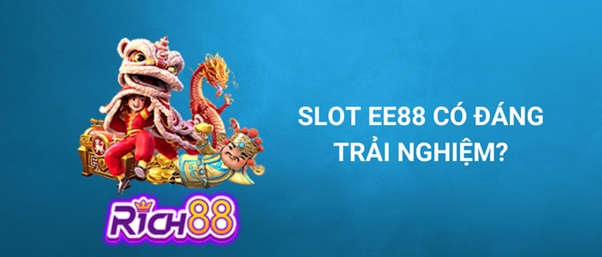 Slots game EE88 - Trò chơi hot nhất hiện nay