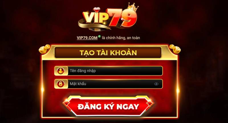 Hướng dẫn đăng ký và trải nghiệm tại VIP79